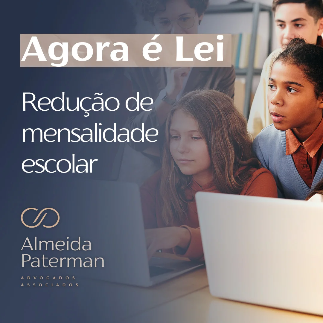AGORA É LEI. REDUÇÃO DA MENSALIDADE ESCOLAR